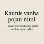 Kaunis vanha pojan nimi